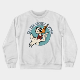 Secret Word Groucho Duckie Crewneck Sweatshirt